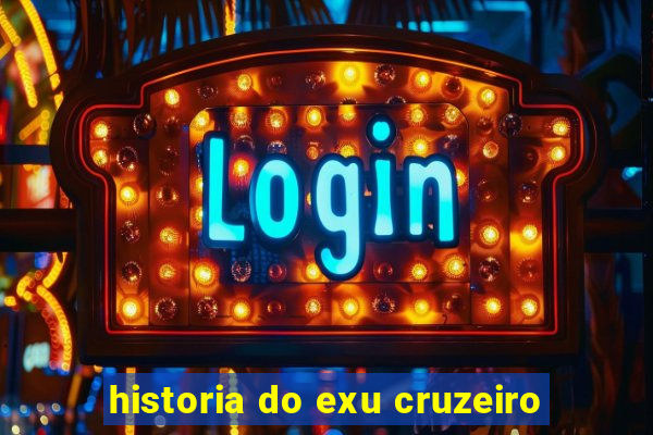 historia do exu cruzeiro